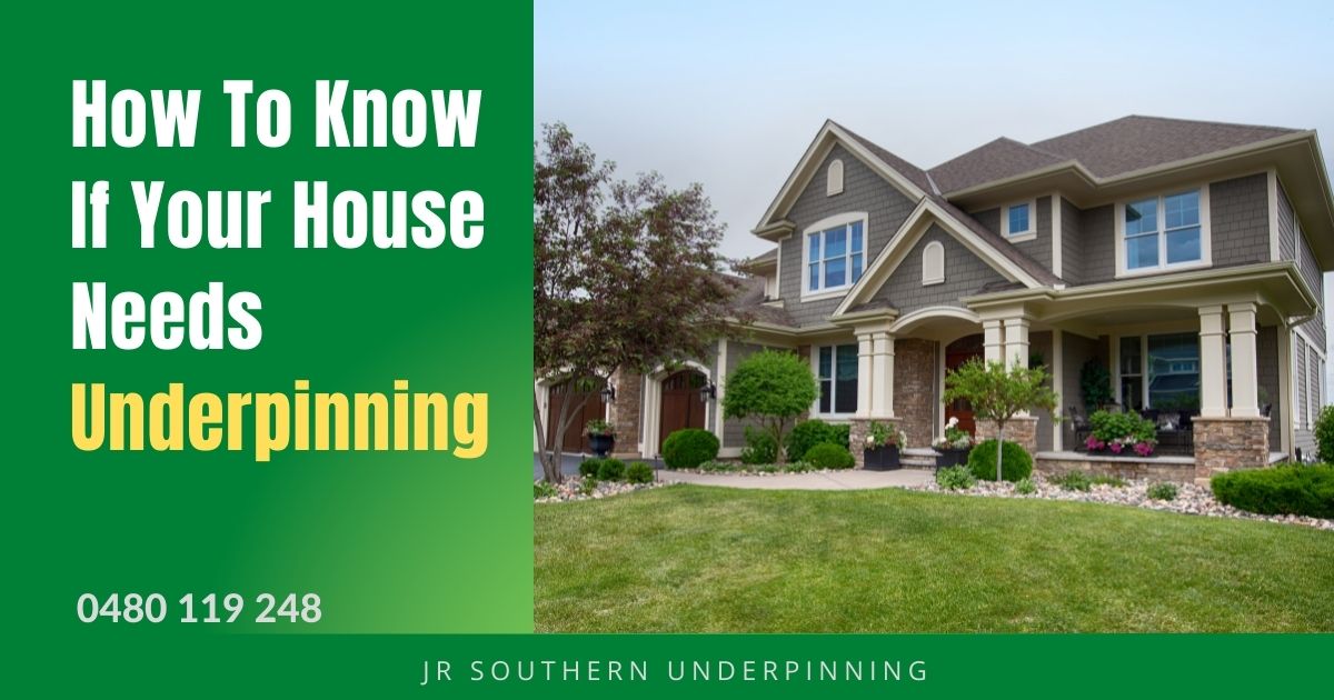 How To Know If Your House Needs Underpinning 1