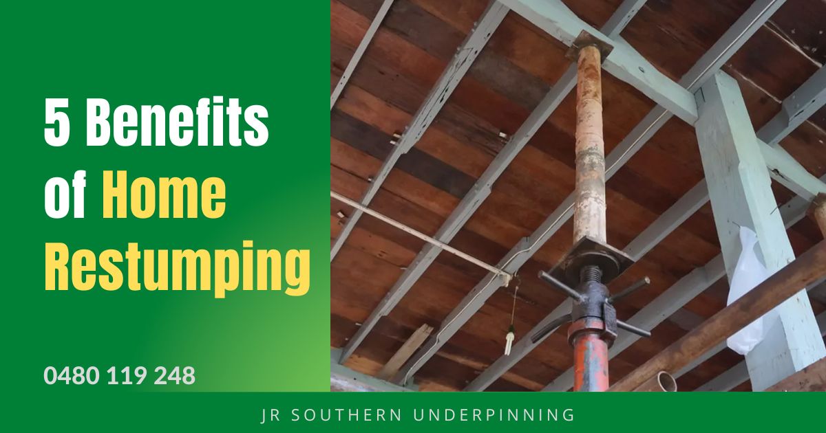 5 Benefits of Home Restumping 1